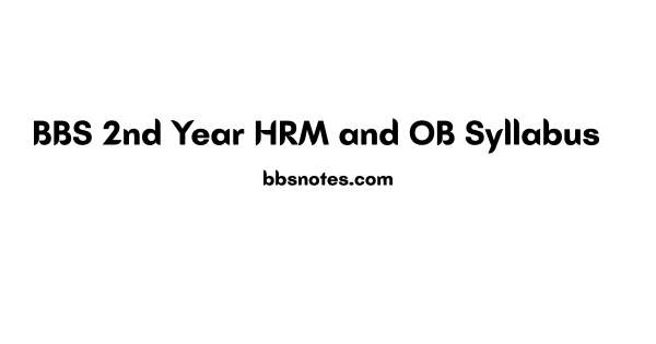 BBS 2nd Year HRM and OB Syllabus PDF